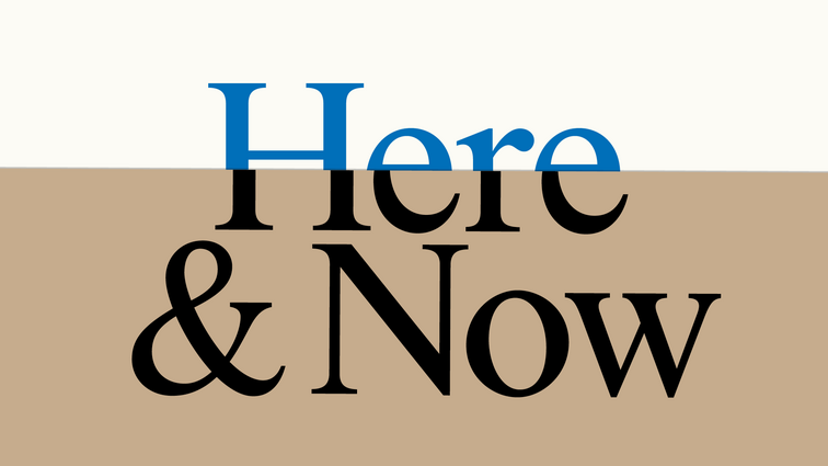 grafisk banner med teksten 'Here & Now' 
