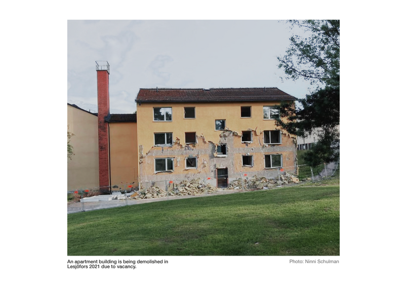 An apartment building is being demolished in  Lesjöfors 2021 due to vacancy. Photograph by: Ninni Schulman