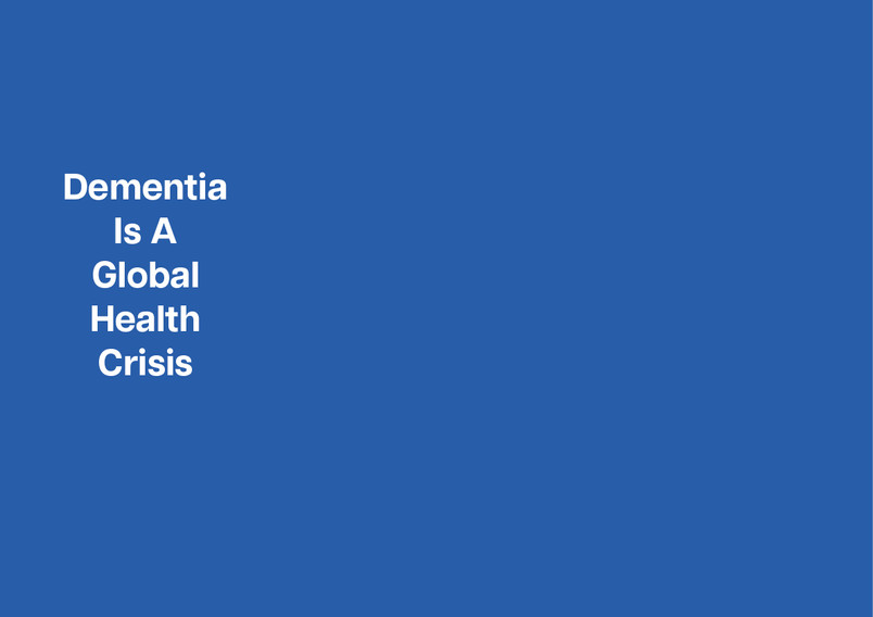 Dementia Is A Global Health Crisis