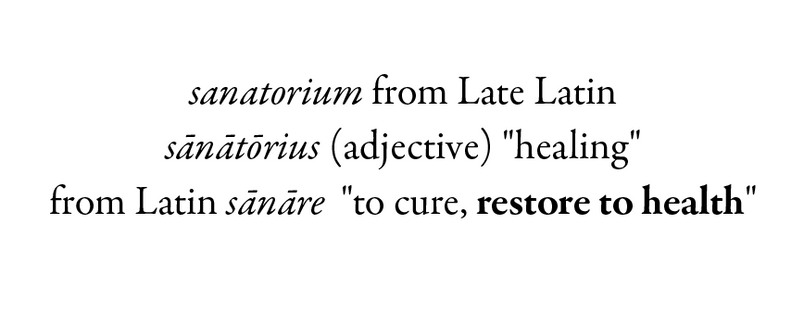 Sanatorium - restore to health 