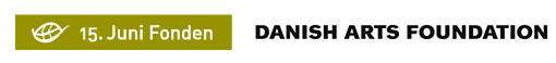 The conference has been kindly supported by 15. Juni Fonden and the Danish Arts Foundation.